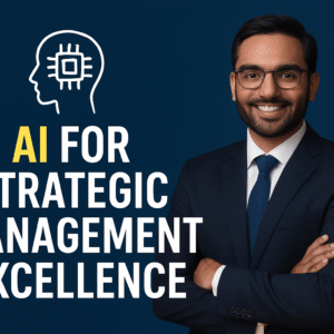 AI for Strategic Management Excellence