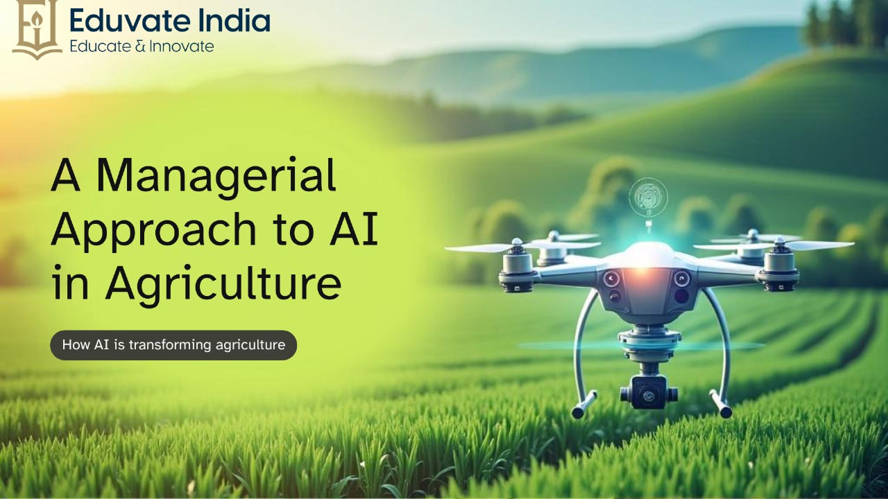 A Managerial Approach to AI for Agri Visionaries