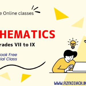 FizixCoach's Mathematics Mastery Course (CBSE Grades VII to IX) Live Online Classes