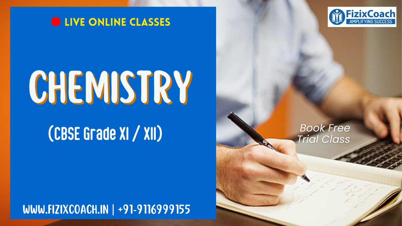 FizixCoach’s Chemistry – CBSE Grade XI & XII | Live Online Classes